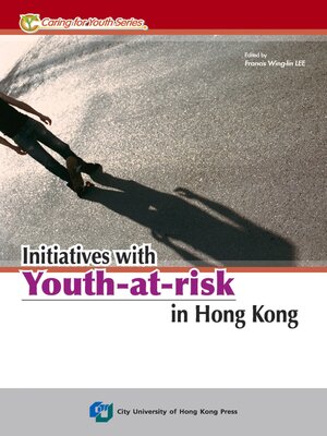 cover image of Initiatives with Youth-at-risk in Hong Kong